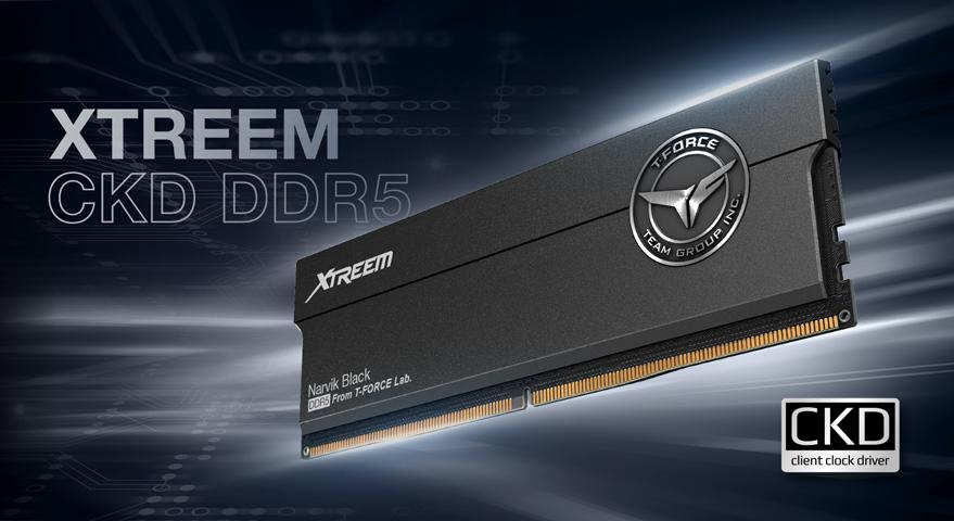 TEAMGROUP Launches The T-FORCE XTREEM CKD DDR5 Desktop Memory Unleashing New Overclocking Heights